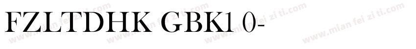 FZLTDHK GBK1 0字体转换